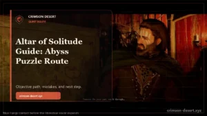 Altar of Solitude Crimson Desert Guide: Abyss Puzzle Route