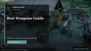 Crimson Desert Best Weapons Guide
